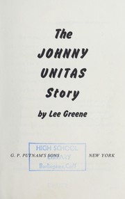 Cover of: The Johnny Unitas Story | Lee Greene