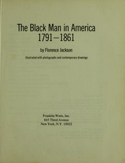 Cover of: The Black Man in America, 1791-1861 | Florence Jackson