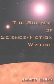 Cover of: The Science of Science Fiction Writing by James E. Gunn