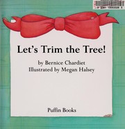 Cover of: Let's trim the tree