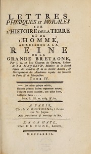 Cover of: Lettres physiques et morales sur l'histoire de la terre et de l'homme by Jean André de Luc