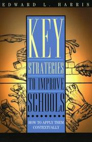 Cover of: Key Strategies to Improve Schools: How to Apply Them Contextually