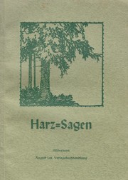 Cover of: Harz-Sagen by Ausgewählt und Herausgegeben von K. Henniger und J. v. Harten.