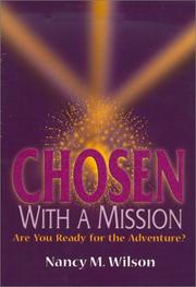 Cover of: Chosen with a mission by Nancy M. Wilson, Nancy M. Wilson