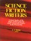 Cover of: Science Fiction Writers