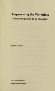 Cover of: Regoverning the workplace: from self-regulation to co-regulation