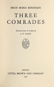 Cover of: Three comrades by Erich Maria Remarque