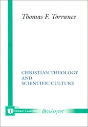 Cover of: Christian Theology and Scientific Culture by Thomas F. Torrance