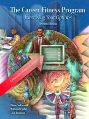 Cover of: The Career Fitness Program by Diane Sukiennik, Diane J. Sukiennik, William Bendat, Lisa Raufman, Bill Bendat, Diane J. Sukiennik, William Bendat, Lisa Raufman