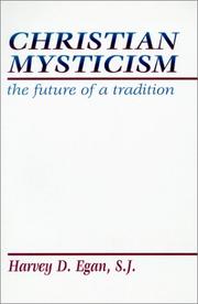 Cover of: Christian Mysticism by Harvey D. Egan, S.J. Harvey D. Egan