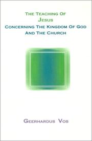 Cover of: The Teaching of Jesus Concerning the Kingdom of God and the Church