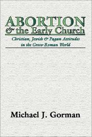 Cover of: Abortion and the Early Church by Michael J. Gorman