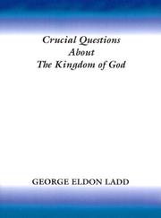 Cover of: Crucial Questions about the Kingdom of God