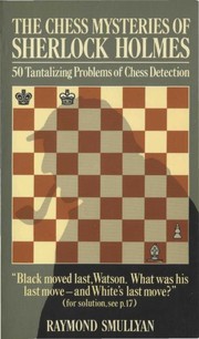 Cover of: The chess mysteries of Sherlock Holmes by Raymond M. Smullyan