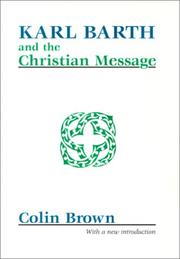 Cover of: Karl Barth and the Christian Message by Colin Brown, Colin Brown