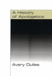 Cover of: A History of Apologetics by Avery Dulles