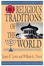 Cover of: Religious Traditions of the World by James F. Lewis, William G. Travis