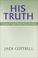Cover of: His Truth