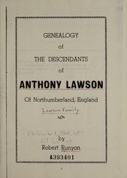 Cover of: Genealogy of the descendants of Anthony Lawson of Northumberland, England