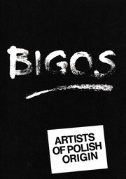 Cover of: BIGOS: artists of Polish origin
