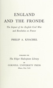 Cover of: England and the Fronde by Philip A. Knachel
