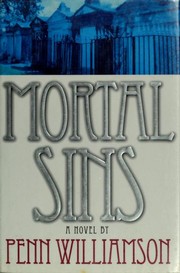 Cover of: Mortal sins by Penn Williamson