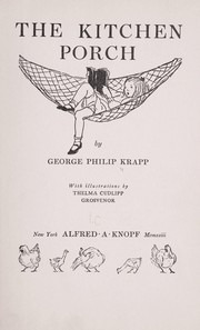 Cover of: The kitchen porch by George Philip Krapp