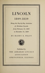 Cover of: Lincoln, 1809-1839 by Harry E. Pratt
