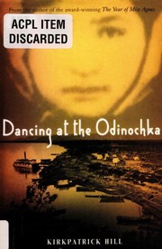 Dancing at the Odinochka by Kirkpatrick Hill