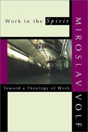 Cover of: Work in the Spirit: Toward a Theology of Work