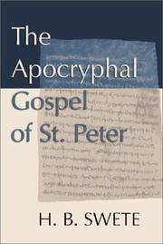 Cover of: The Apocryphal Gospel of St. Peter | H. B. Swete