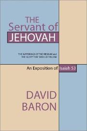 Cover of: The Servant of Jehovah: The Sufferings of the Messiah and the Glory That Should Follow