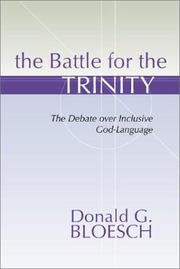 The Battle for the Trinity by Donald G. Bloesch
