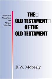 Cover of: The Old Testament of the Old Testament by R. W. L. Moberly