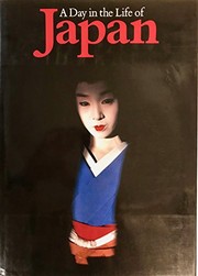Cover of: A Day in the life of Japan: ephotographed by 100 of the world's leading photojournalists on one day, June 7, 1985