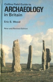 Cover of: Collins Field guide to archaeology in Britain by Eric Stuart Wood