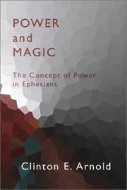 Cover of: Power and Magic: The Concept of Power in Ephesians