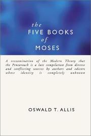 Five Books of Moses by Oswald T. Allis