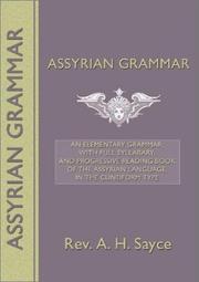 Cover of: Assyrian Grammar: An Elementary Grammar; With Full Syllabary; And Progressive Reading Book of the Assyrian Language, in the Cuneiform Ty
