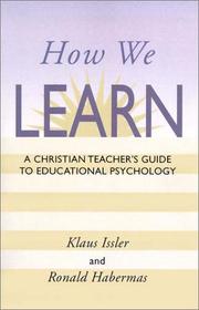 Cover of: How We Learn A Christian Teachers Guide to Educational Psychology