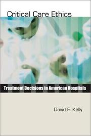 Cover of: Critical Care Ethics: Treatment Decisions in American Hospitals