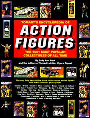 Cover of: Tomart's Encyclopedia of Action Figures by Sally Ann Berk