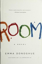 Room by Emma Donoghue, Ellen Archer, Suzanne Toren, Robert Petkoff, Michal Friedman