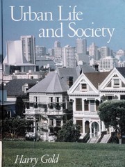 Cover of: Urban Life and Society | Harry Gold