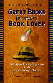 Cover of: Great Books for Every Book Lover: 2002 Great Reading Suggestions for the Discriminating Bibliophile