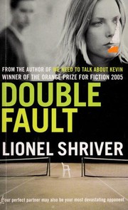 Cover of: Double fault by Lionel Shriver