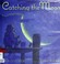 Cover of: Catching The Moon