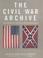 Cover of: The Civil War Archive
