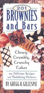 Cover of: 201 Brownies and Bars: Chewy, Crumbly, Crunchy Cakes