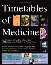 Cover of: The Timetables of Medicine : An Illustrated Chronology of the History of Medicine from Prehistory to Present Times